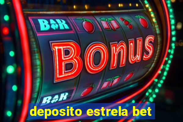 deposito estrela bet